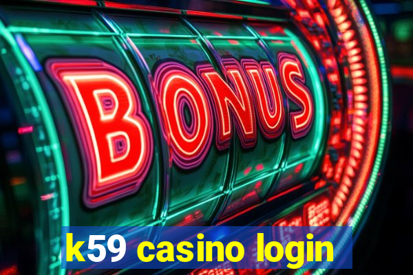 k59 casino login